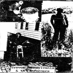 Trevor Pennsylvania & th' Enforcers - Teenage Parking Lot b/w Skeletons in th' Closet download free