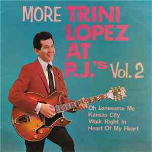 Trini Lopez - More Trini Lopez At P.J.'s Vol.2 download free