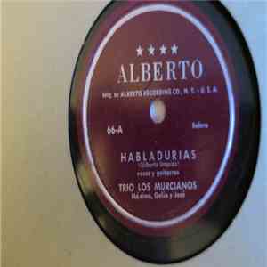 Trio Los Murcianos - Habladurias / Mal Pago download free