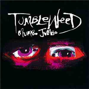Tumbleweed - Mumbo Jumbo download free
