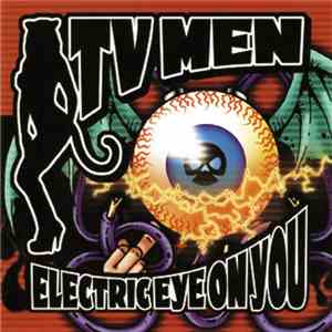 TV Men - Electric Eye On You download free