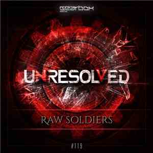 Unresolved - Raw Soldiers download free