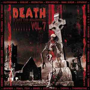 Various - Death Is Just The Beginning Vol. 7 download free