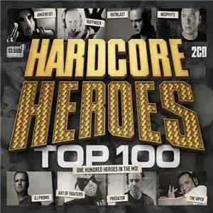 Various - Hardcore Heroes Top 100 download free