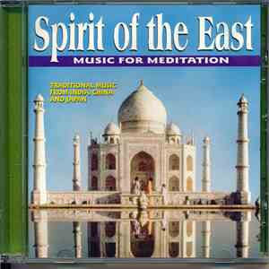 Various - Spirit of the East - Music for meditation download free