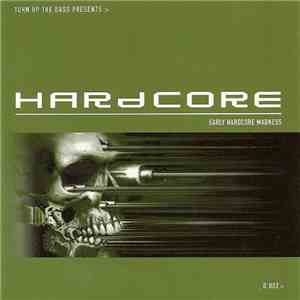 Various - Turn Up The Bass Presents > Hardcore - Early Hardcore Madness _ 0.002 > download free