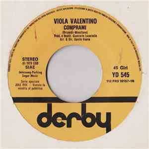 Viola Valentino / Angelo Bertoli - Comprami / A Muso Duro download free