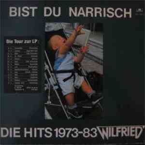 Wilfried - Bist Du Narrisch. Die Hits 1973-83 download free