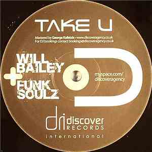 Will Bailey & Funk Soulz - Take U download free