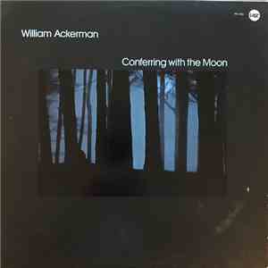William Ackerman - Conferring With The Moon download free