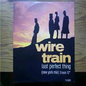 Wire Train - Last Perfect Thing download free