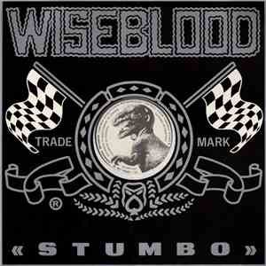 Wiseblood - Stumbo / Someone Drowned In My Pool download free