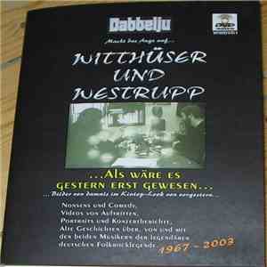 Witthüser & Westrupp - ...Als Wäre Es Gestern Gewesen... download free