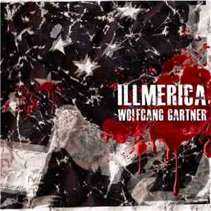Wolfgang Gartner - Illmerica download free
