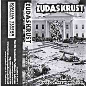 Zudas Krust - A Loyal Slave To The Apocalyptic Order download free